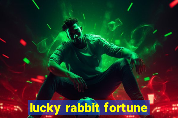 lucky rabbit fortune